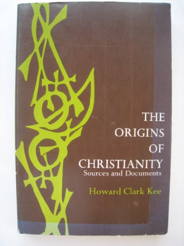 The origins of Christianity;: Sources and docum... 0136425534 Book Cover