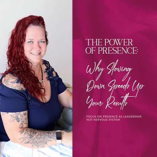 The Power of Presence: Why Slowing Down Speeds Up Your Results