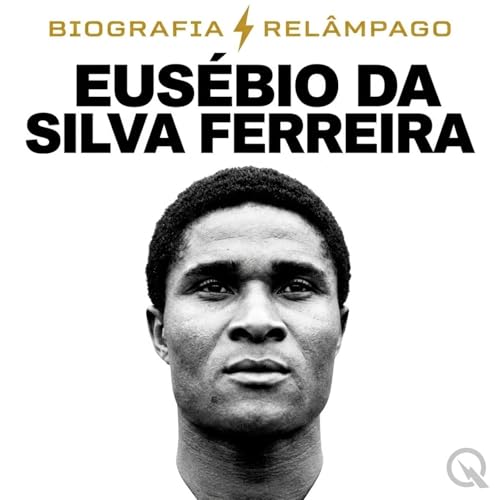 Eus&eacute;bio da Silva Ferreira - Biografia Re cover art
