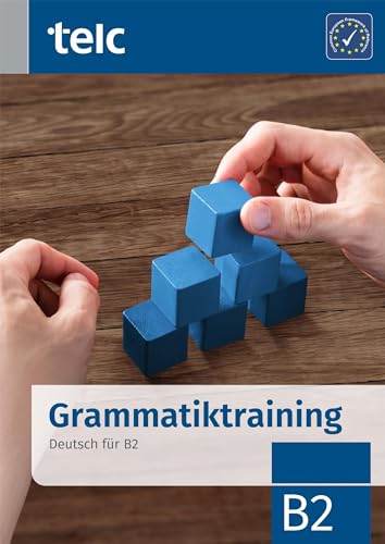 Preisvergleich Produktbild Grammatiktraining: Deutsch für B2