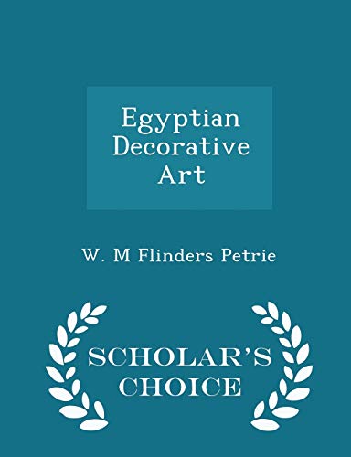 Egyptian Decorative Art - Scholar's Choice Edition 1297399226 Book Cover