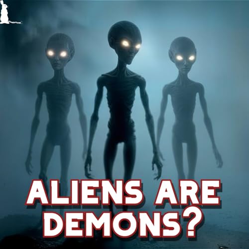 Aliens Are Demons?