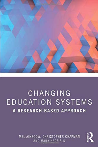 Changing Education Systems: A Research-based Approach