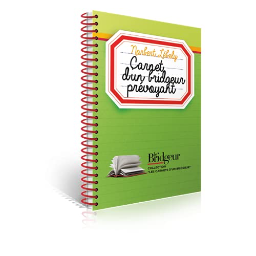 Carnet d'un bridgeur prévoyant