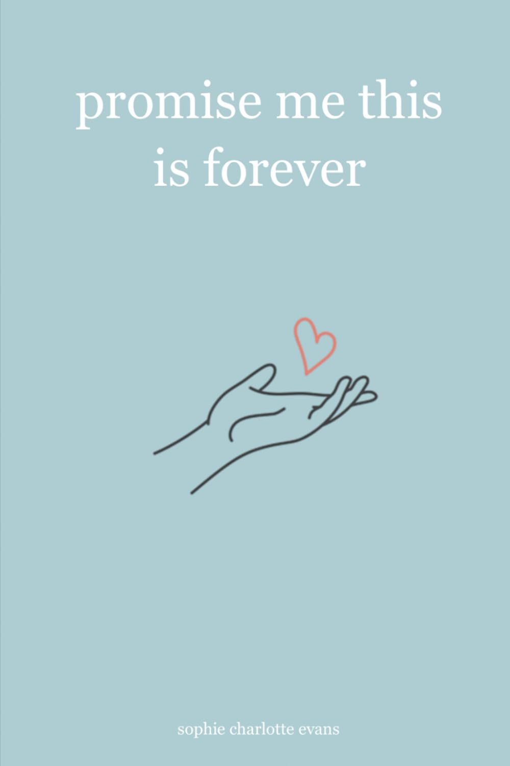 Promise Me This Is Forever