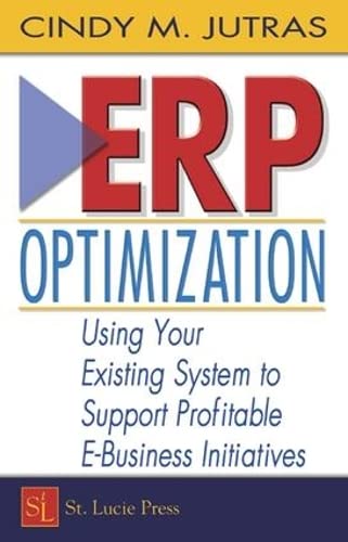 Buy Erp Optimization: Using Your Existing System to Support Profitable E-Business Initiatives — BookShops.in