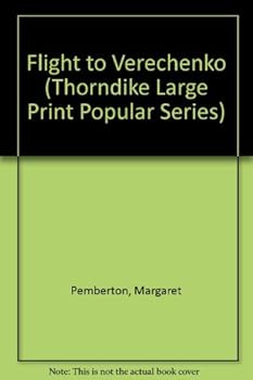 Paperback Flight to Verechenko (Thorndike Large Print Popular Series) Book