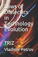 Laws of Dialectics in Technology Evolution: TRIZ 1699181071 Book Cover