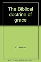 The Biblical doctrine of grace (The Way of life series ; no. 111) 0891121110 Book Cover