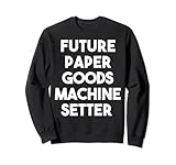 Future Paper Goods Machine Setter