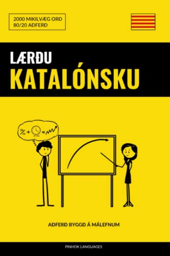 Lærðu Katalónsku - Fljótlegt / Auðvelt / Skilvirkt: 2000 Mikilvæg Orð (Icelandic Edition)