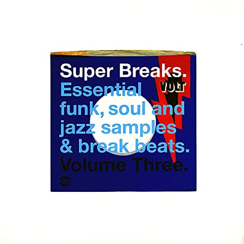 Super Breaks, Vol. 3: Essential Funk, Soul & Jazz Samples and Breakbeats [Vinyl]