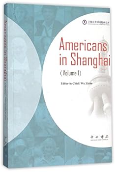 Paperback Americans in Shanghai (English version, Volume I) Book