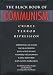 The Black Book of Communism: Crimes, Terror, Repression