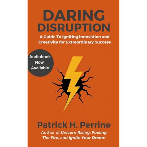 Daring Disruption by Patrick H. Perrine episode artwork