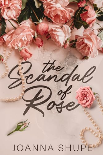 The Scandal Of Rose: A Gilded Age Novella