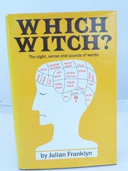 Hardcover Which Witch?: The Sight, Sense, & Sounds of Words Book