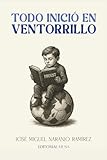 Todo Inició en Ventorrillo: Memoria, fútbol y vida en los mundiales de Italia 90 y Estados Unidos 94 (Spanish Edition)