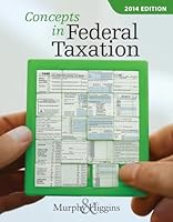 Concepts in Federal Taxation 2014 128518050X Book Cover