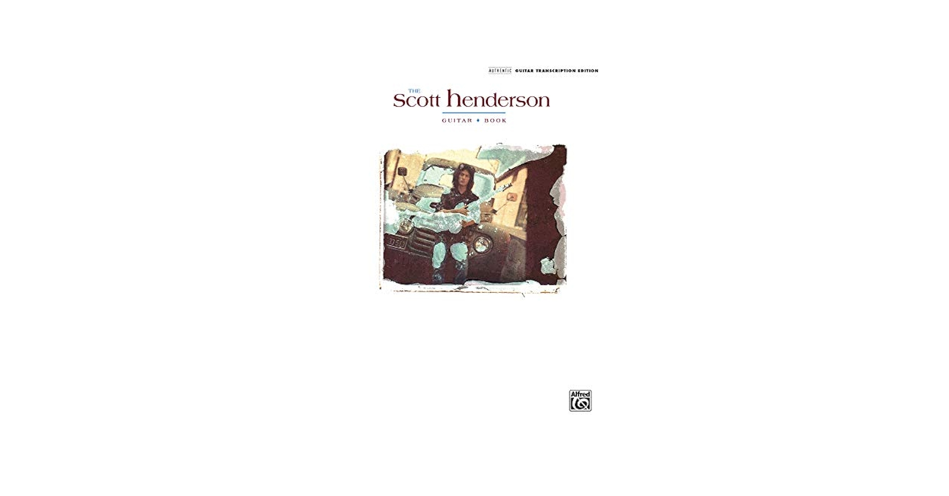 Amazon.com: The Scott Henderson Guitar Book: Authentic