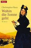 Wohin die Sonne geht - Christopher Ross 