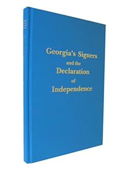 Hardcover Georgia's Signers and the Declaration of Independence Book