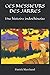 CES MESSIEURS DES JARRES: Une histoire indochinoise