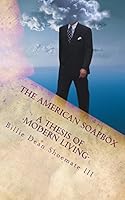 The American Soapbox: A Thesis of Modern Living 1503210871 Book Cover