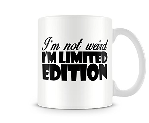 McMugI'm Not Weird - I'm Limited Edition - Mug
