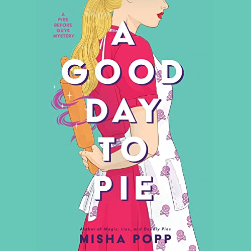 A Good Day to Pie (By Misha Popp) episode artwork