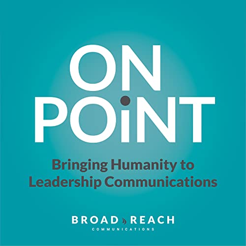 On Point: Bringing Humanity to Leadership Communications cover art