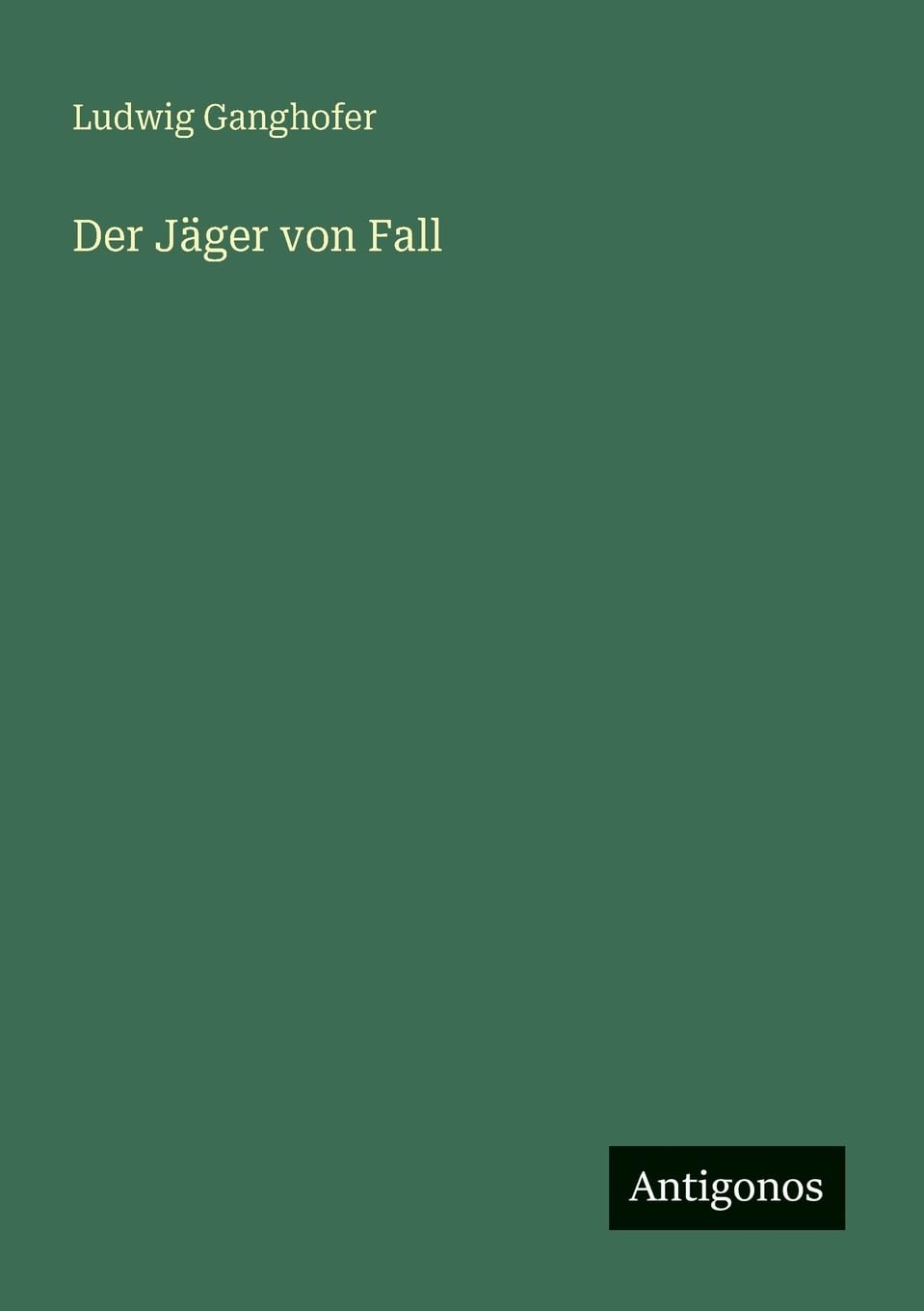 Der Jäger von Fall