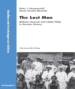 Paperback The Lost Man - Wilhelm Solf in German History Book