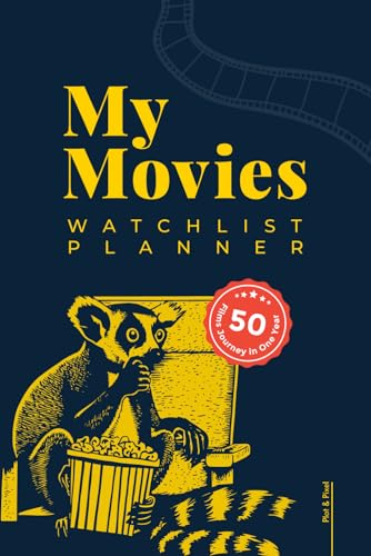 My Movies: Watchlist Planner: Organize and Track Your 50 Films Journey in One Year. Ultimate Cinema Journal For Film Lovers.