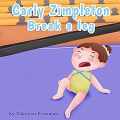 Couverture de Carly Zimpleton: Break a Leg