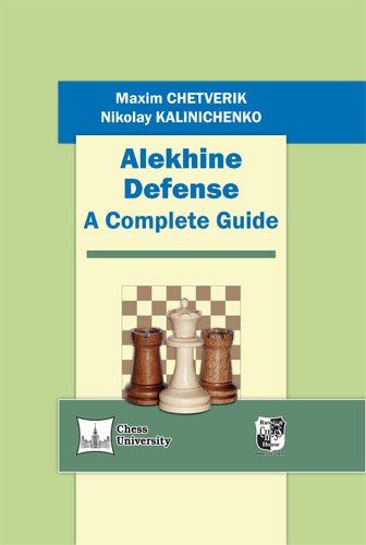 Alekhine Defense. A Complete Guide