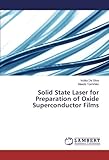 laser limpieza oxido precio  Solid State Laser for Preparation of Oxide Superconductor Films