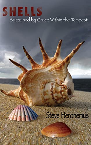 Shells: Sustained by Grace within the Tempest Paperback – November 29, 2014