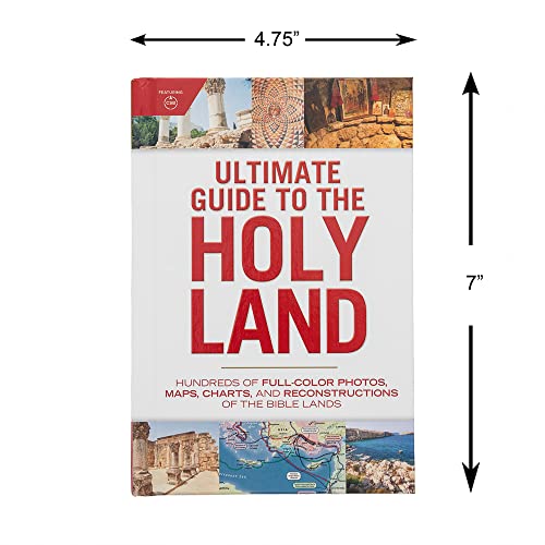 Ultimate Guide to the Holy Land: Hundreds of Full-Color Photos, Maps, Charts, and Reconstructions of