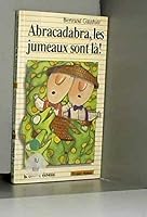 Abracadabra, Les Jumeaux Son LA (Premier Roman, 17) (French Edition) 2890211444 Book Cover