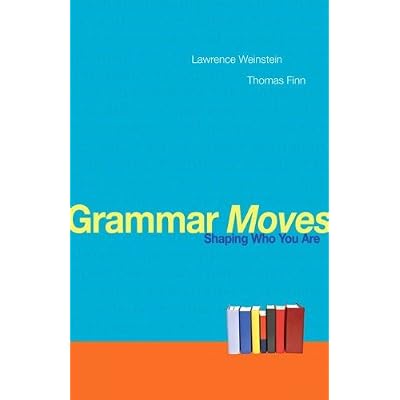 [(Grammar Moves: Shaping Who You are)] [Author