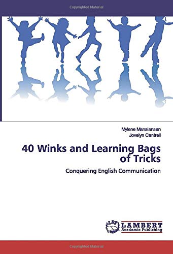 40 Winks and Learning Bags of Tricks: Conquering English Communication