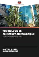 TECHNOLOGIE DE CONSTRUCTION ÉCOLOGIQUE: POUR UN DÉVELOPPEMENT DURABLE (French Edition) B0CJXG9RPQ Book Cover