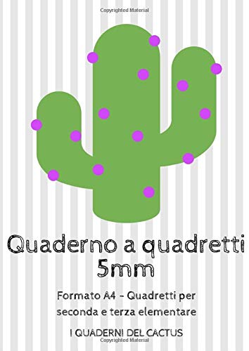 Quaderno a quadretti 5mm: Formato A4 - Quadretti per seconda e terza elementare