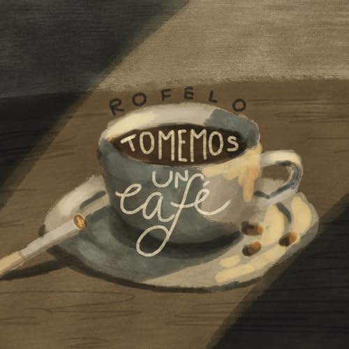 Amazon Music - RofeloのTomemos Un Café - Amazon.co.jp