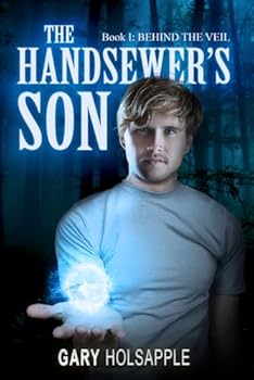 Paperback THE HANDSEWER'S SON: BEHIND THE VEIL Book