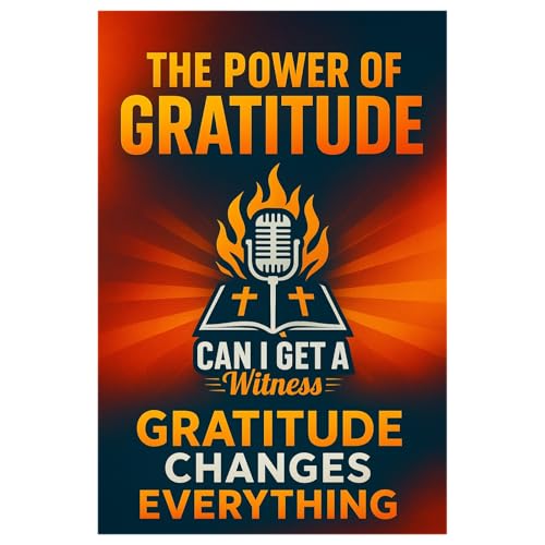 The Power of Gratitude - Gratitude Changes Everything