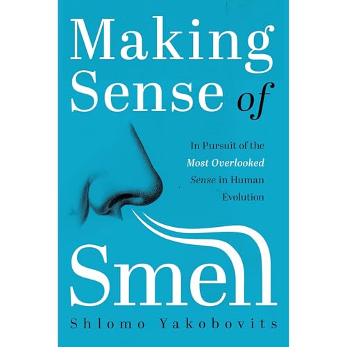 Making Sense of Smell Audiobook By Shlomo Yakobovits cover art