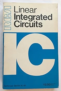 Paperback RCA LINEAR INTEGRATED CIRCUITS. TECHNICAL SERIES IC-42. Book