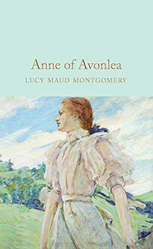 Collector's Library: Anne of Avonlea: L. M. Montgomery